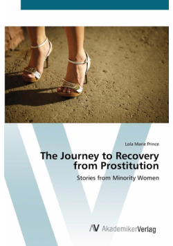 The Journey to Recovery from Prostitution