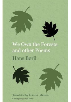We Own the Forests and other Poems