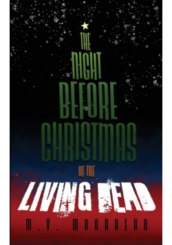 The Night before Christmas of the Living Dead