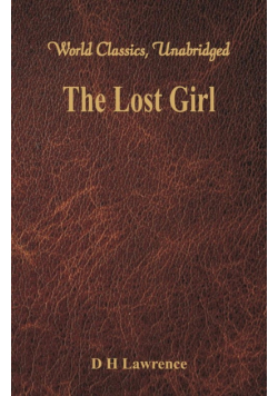 The Lost Girl (World Classics, Unabridged)