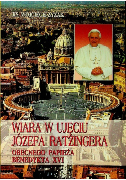 Wiara w ujęciu Józefa Ratzingera