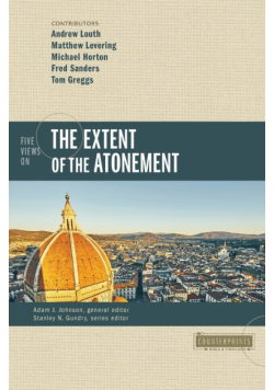 Five Views on the Extent of the Atonement