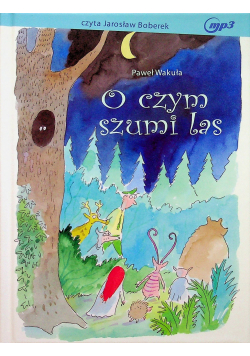 O czym szumi las z płytą CD