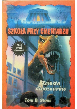Szkoła przy cmentarzu Zemsta dinozaurów