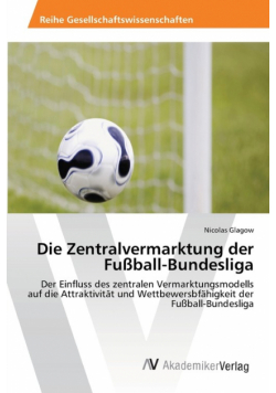 Die Zentralvermarktung der Fußball-Bundesliga
