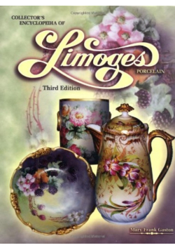 Collectors Encyclopedia of Limoges Porcelain