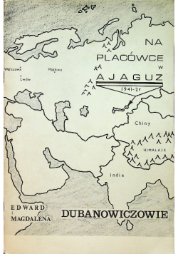 Na placówce w Ajaguz 1941 -2