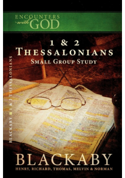 Encounters W/God 1 & 2 Thessalonians Small Study Group
