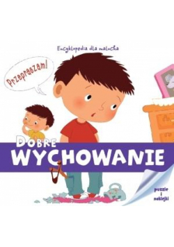 Encyklopedia dla malucha. Dobre wychowanie