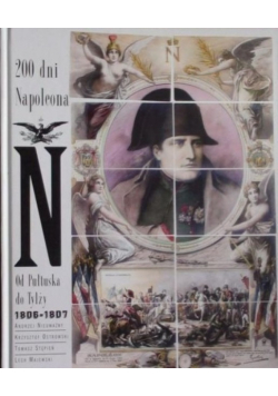 200 dni Napoleona Od Pułtuska do Tylży