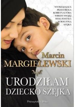 Urodziłam dziecko szejka