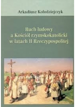 Ruch ludowy a Kościół rzymskokatolicki w latach II Rzeczypospolitej