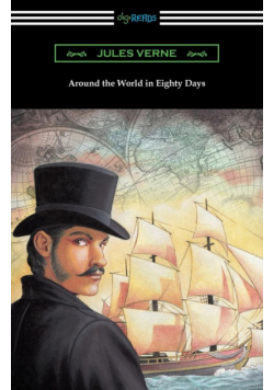 Around the World in Eighty Days (Translated by George Makepeace Towle)