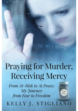 Praying for Murder, Receiving Mercy