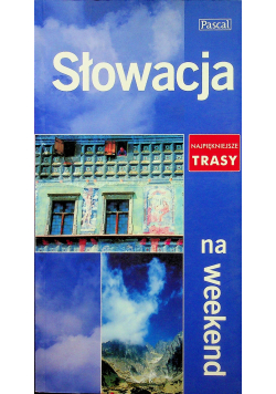 Słowacja na weekend