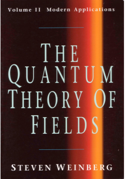 The quantum theory of fields Volume II Modern Applications