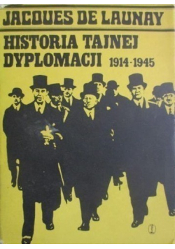 Historia tajnej dyplomacji 1914 - 1945