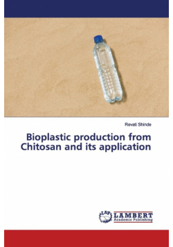 Bioplastic production from Chitosan and its application