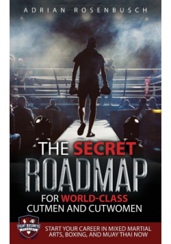 The Secret Roadmap for World-Class Cutmen and Cutwomen