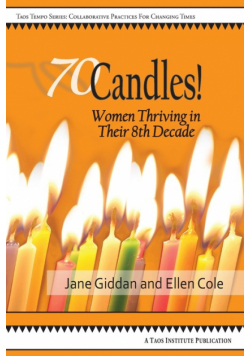70Candles! Women Thriving in Their 8th Decade