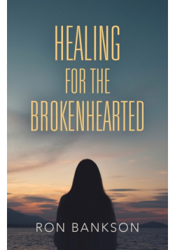 Healing For The Broken-Hearted
