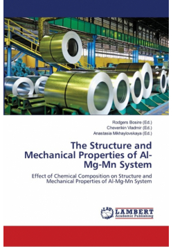 The Structure and Mechanical Properties of Al-Mg-Mn System