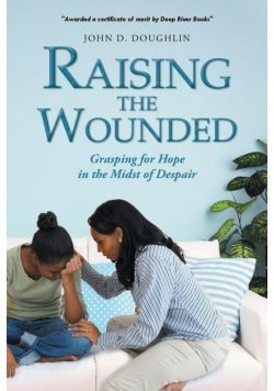 Raising the Wounded