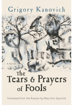 The Tears and Prayers of Fools
