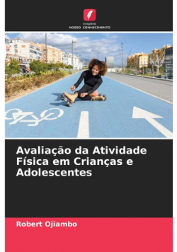 Avaliação da Atividade Física em Crianças e Adolescentes