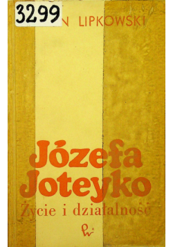 Józefa Joteyko życie i działalność