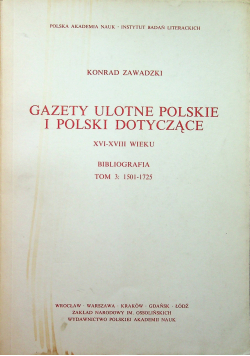 Gazety ulotne polskie i Polski dotyczące Tom III