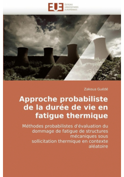 Approche probabiliste de la durée de vie en fatigue thermique