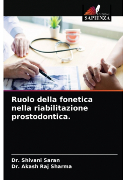 Ruolo della fonetica nella riabilitazione prostodontica.