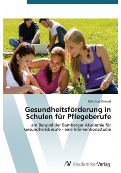 Gesundheitsförderung in Schulen für Pflegeberufe
