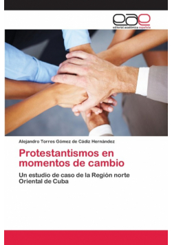 Protestantismos en momentos de cambio