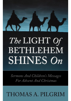 The Light of Bethlehem Shines on