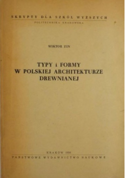 Typy i formy w polskiej architekturze drewnianej