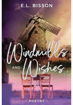 Windmills and Wishes