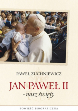 Jan  Paweł II nasz święty