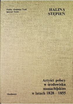 Artyści polscy w środowisku monachijskim w latach 1828 - 1855