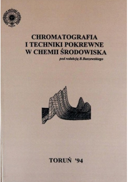 Chromatografia i techniki pokrewne w chemii środowiska
