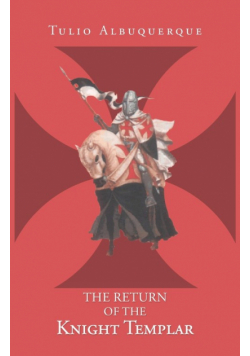 The Return of the Knight Templar