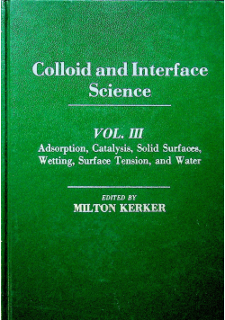 Colloid and Interface Science Volume III