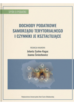 Dochody podatkowe samorządu terytorialnego i czynniki je kształtujące