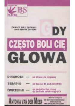 Gdy często boli cię głowa
