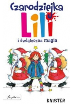 Czarodziejka Lili i świąteczna magia