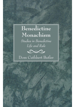 Benedictine Monachism, Second Edition