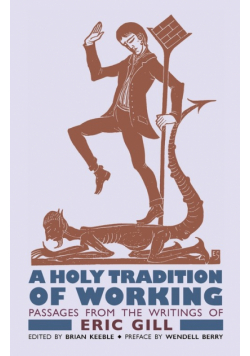 A Holy Tradition of Working