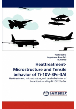 Heattreatment-Microstructure and Tensile Behavior of Ti-10v-3fe-3al