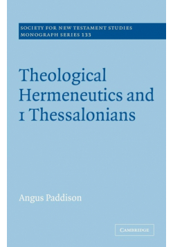 Theological Hermeneutics and 1 Thessalonians